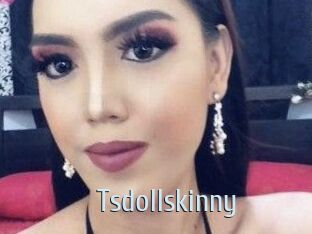 Tsdollskinny