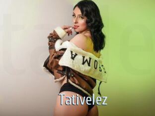 Tativelez