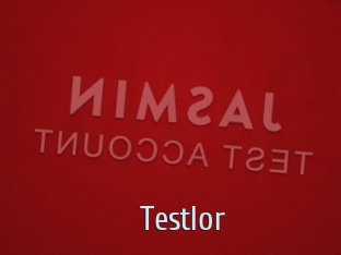 Testlor