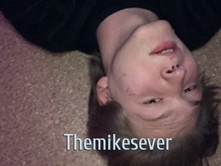 Themikesever