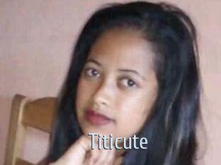 Titicute