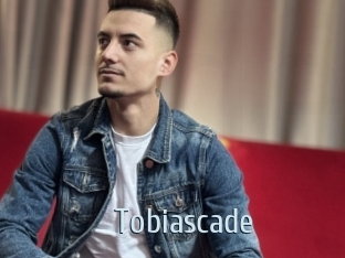 Tobiascade