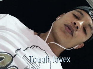 Tough_lovex