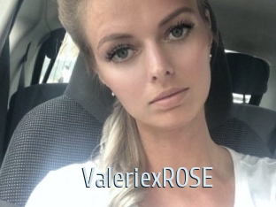 ValeriexROSE