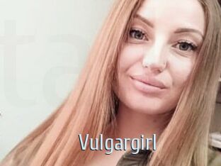 Vulgargirl