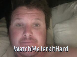 WatchMeJerkItHard