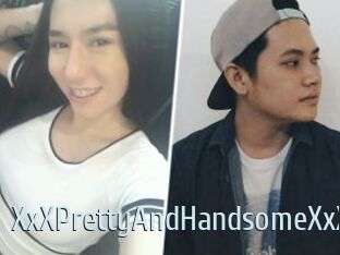 XxXPrettyAndHandsomeXxX