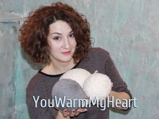 YouWarmMyHeart