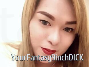 YourFantasy9inchDICK Ta Model