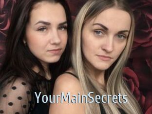 YourMainSecrets
