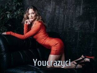 Youcrazyci