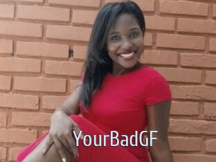 YourBadGF