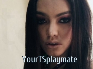 YourTSplaymate