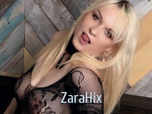 ZaraHix